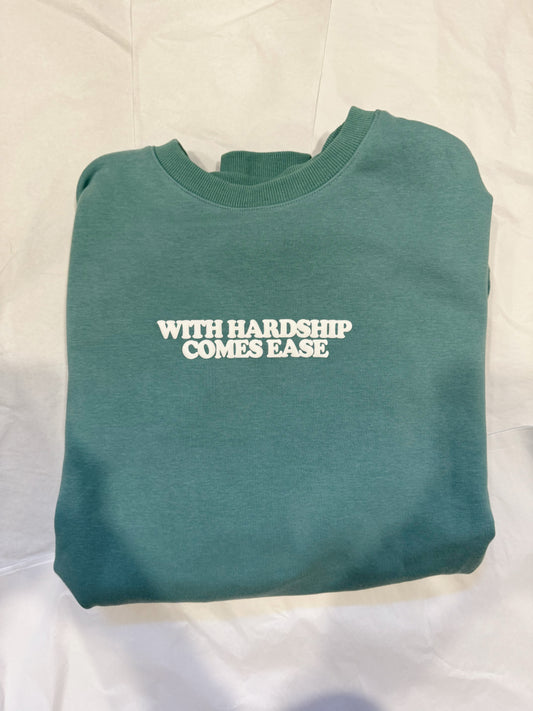 With Hardship crewneck