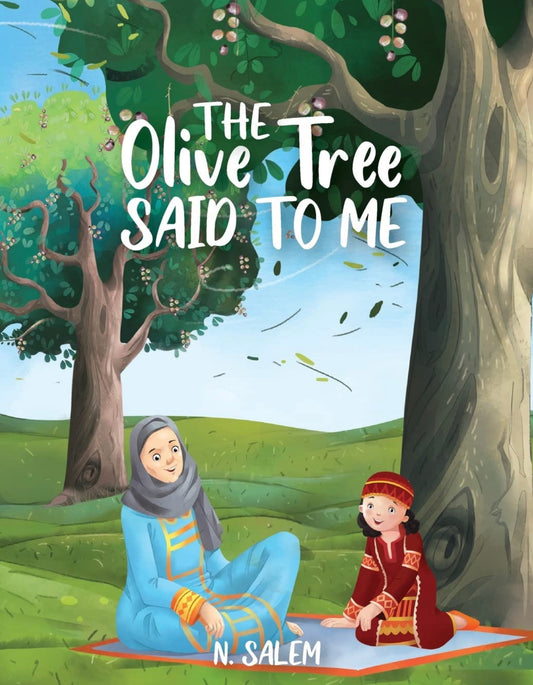 The Olive Tree Said To Me (SIGNED- HARDCOVER)